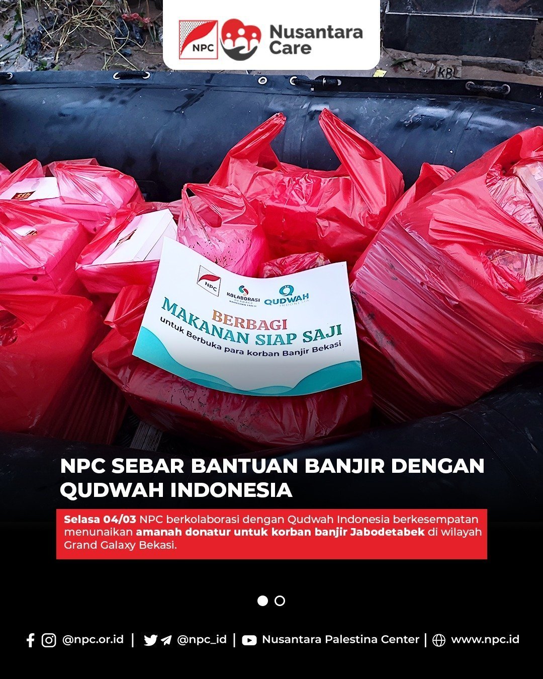Kolaborasi NPC dan Qudwah Indonesia Salurkan Bantuan untuk Korban Banjir Jabodetabek