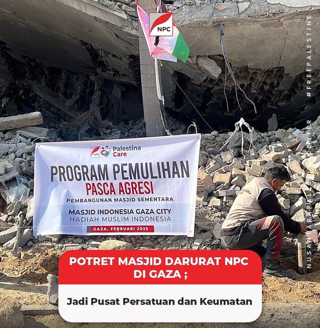 Hadirkan Harapan di Tengah Krisis, NPC Bangun Beberapa Masjid Darurat di Gaza