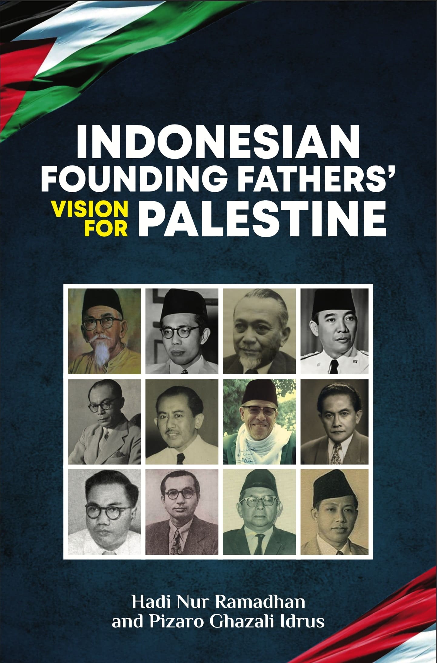 Indonesian Founding Fathers Vision For Palestine