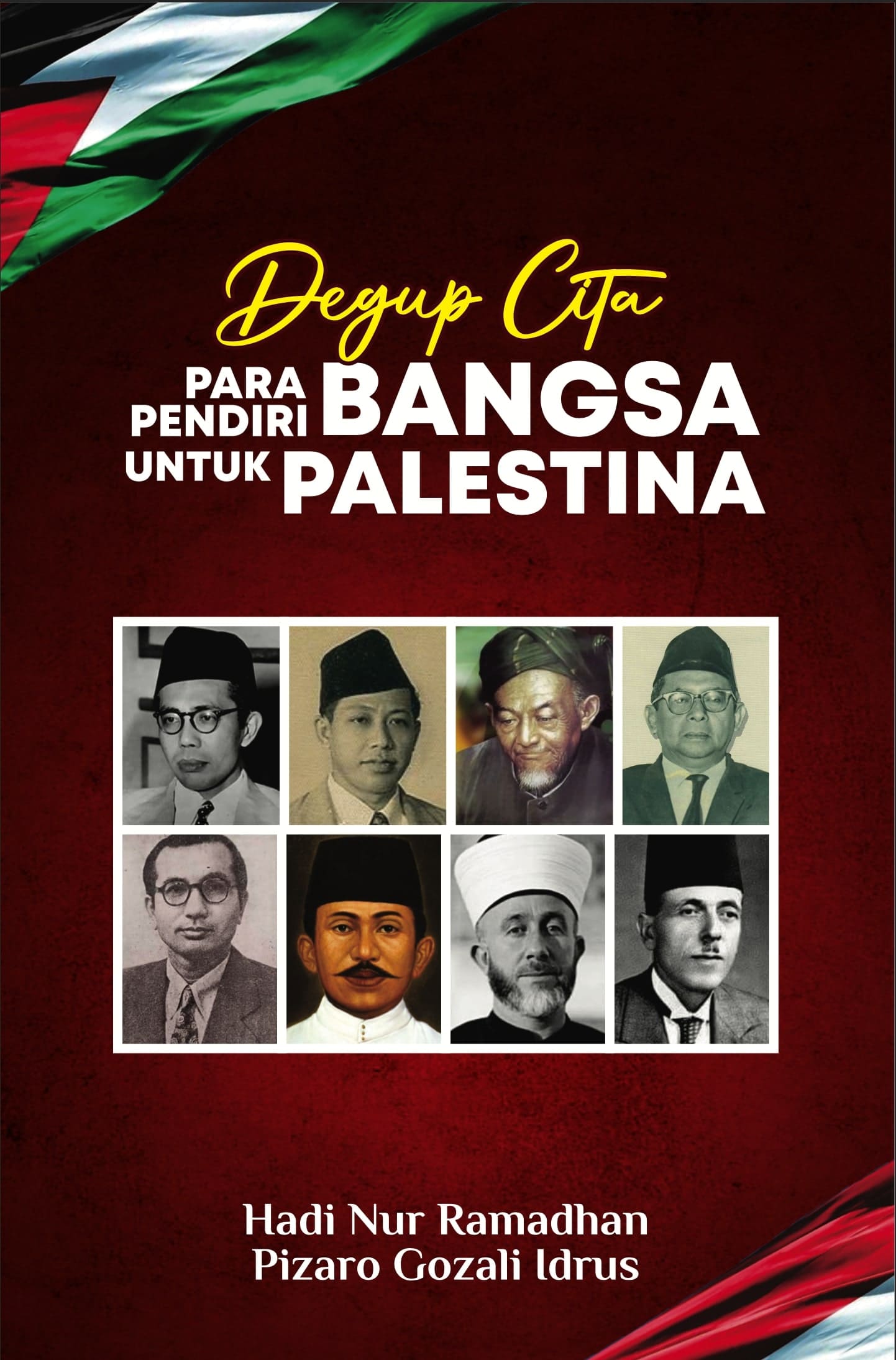 Degup Cita Para Pendiri Bangsa Untuk Palestina