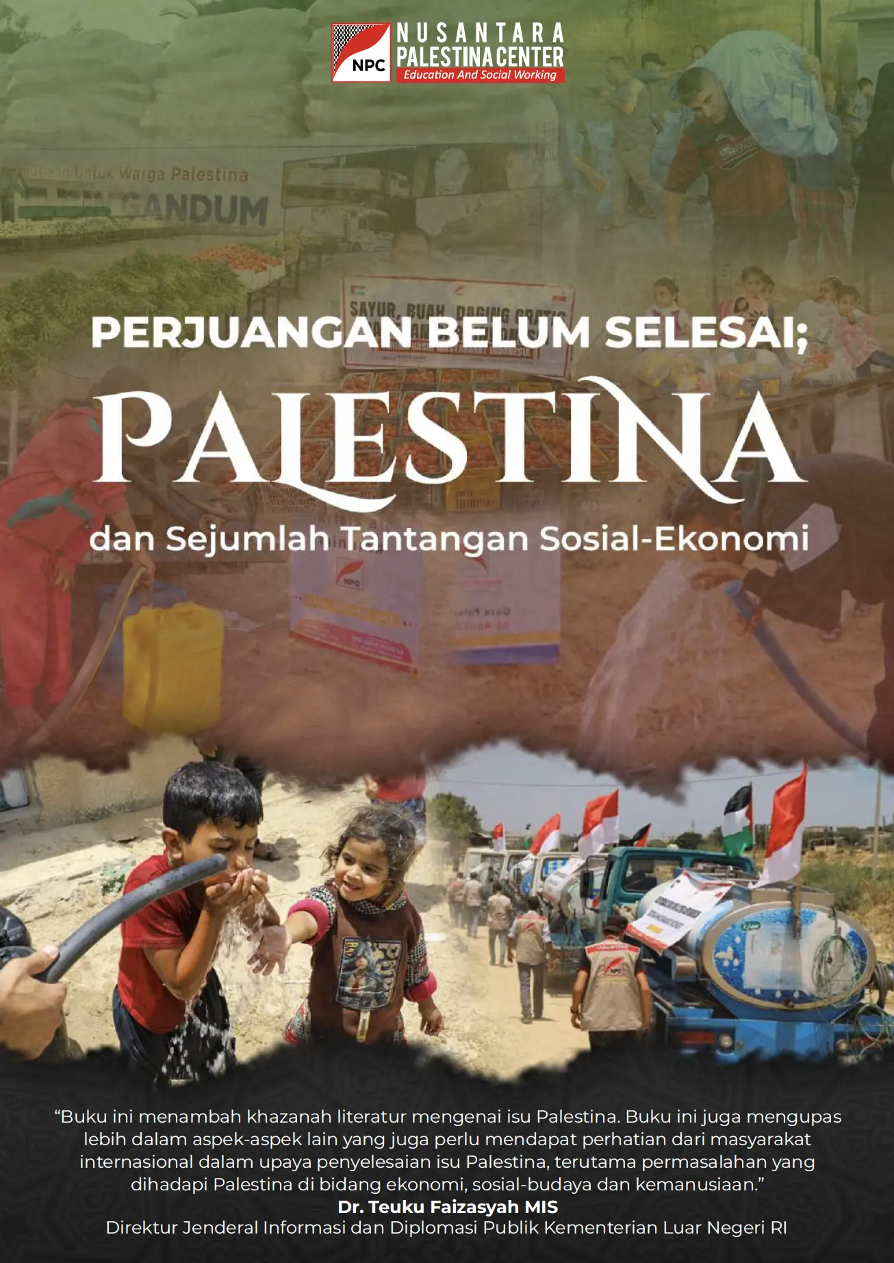 Perjuangan Belum Selesai; Palestina dan Sejumlah Tantangan Sosial-Ekonomi
