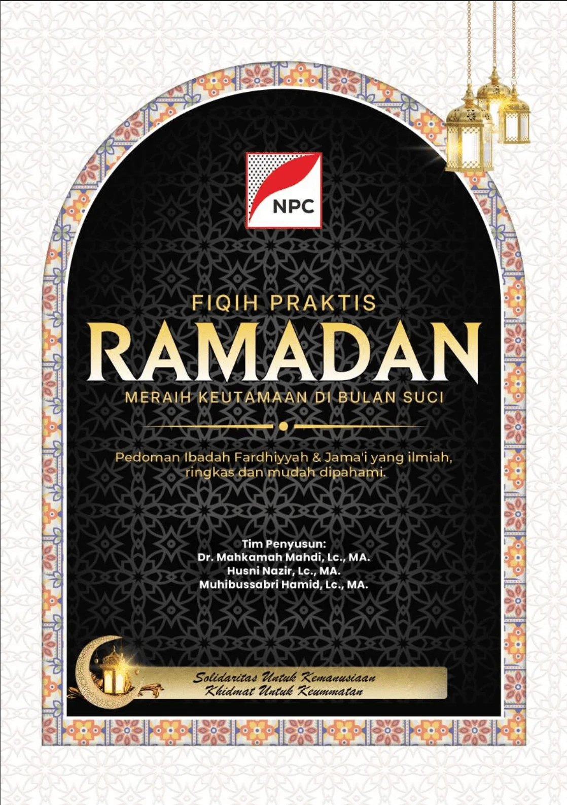 Fiqih Praktis Ramadan  Meraih Keutamaan di Bulan Suci